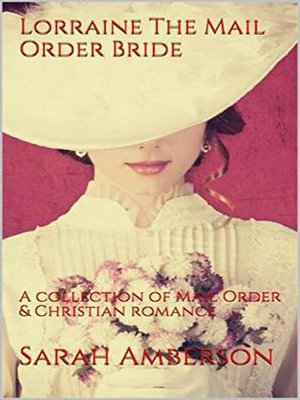 cover image of Lorraine the Mail Order Bride
